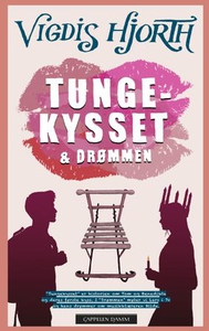 Tungekysset og drømmen ; På hjørnet om kvelde