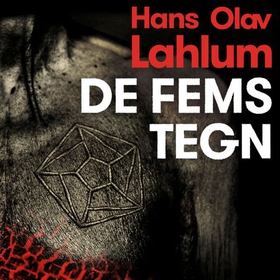 De fems tegn (lydbok) av Hans Olav Lahlum