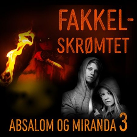 Fakkelskrømtet (lydbok) av Tore Aurstad