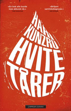 Hvite tårer (ebok) av Hari Kunzru