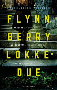 Lokkedue (ebok) av Flynn Berry
