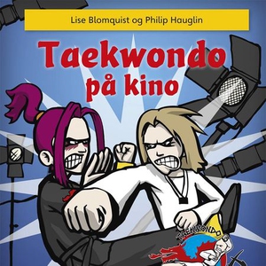 Taekwondo på kino (lydbok) av Lise Blomquist