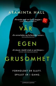 Vår egen grusomhet (ebok) av Araminta Hall
