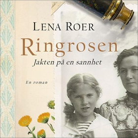 Ringrosen (lydbok) av Lena Roer