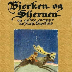 Bjerken og stjernen (lydbok) av Zacharias Top