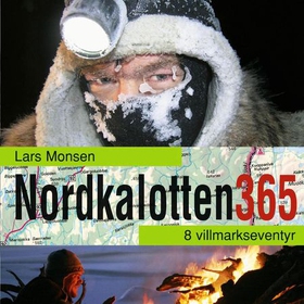Nordkalotten 365 (lydbok) av Lars Monsen