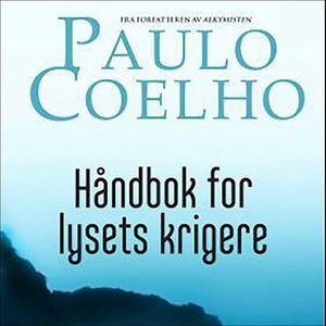 Håndbok for lysets krigere (lydbok) av Paulo