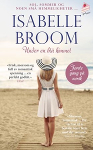 Under en blå himmel (ebok) av Isabelle Broom