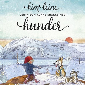 Jenta som kunne snakke med hunder (lydbok) av