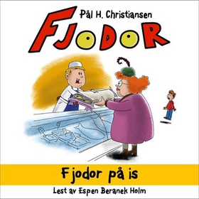 Fjodor på is (lydbok) av Pål H. Christiansen