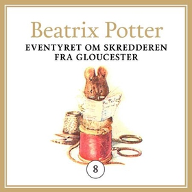 Eventyret om skredderen fra Gloucester (lydbok) av Beatrix Potter