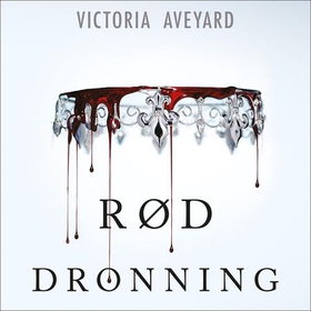 Rød dronning (lydbok) av Victoria Aveyard