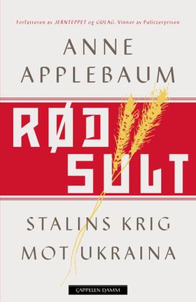 Rød sult - Stalins krig mot Ukraina (ebok) av Anne Applebaum