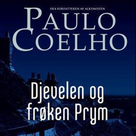 Djevelen og frøken Prym (lydbok) av Paulo Coe
