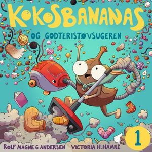 Kokosbananas og godteristøvsugeren (lydbok) a