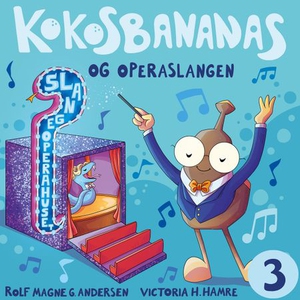 Kokosbananas og operaslangen (lydbok) av Rolf