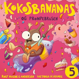 Kokosbananas og prompebrusen (lydbok) av Rolf Magne Andersen