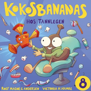 Kokosbananas hos tannlegen (lydbok) av Rolf M