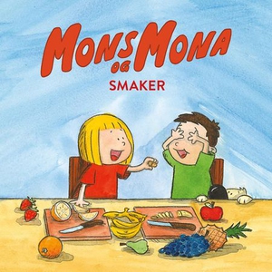Mons og Mona smaker (lydbok) av Pål H. Christ