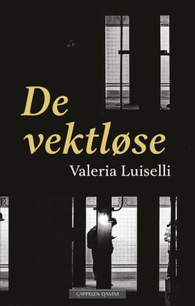De vektløse (ebok) av Valeria Luiselli