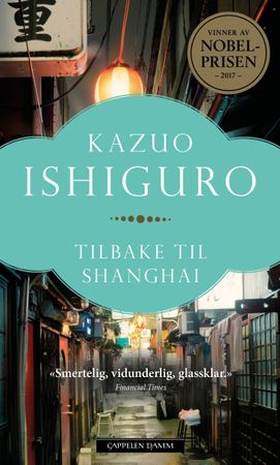 Tilbake til Shanghai (ebok) av Kazuo Ishiguro