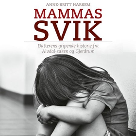 Mammas svik (lydbok) av Anne-Britt Harsem