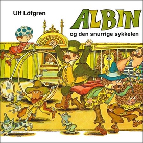 Albin og den snurrige sykkelen (lydbok) av Ulf Löfgren