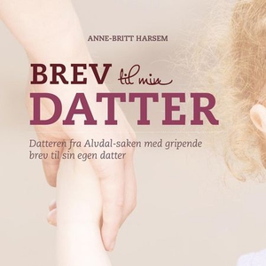 Brev til min datter (lydbok) av Anne-Britt Ha
