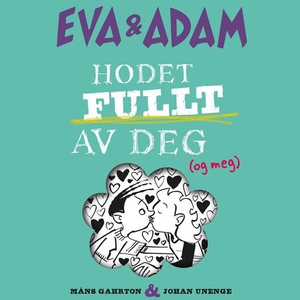 Hodet fullt av deg (lydbok) av Måns Gahrton
