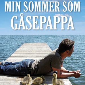 Min sommer som gåsepappa (lydbok) av Michael
