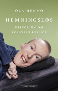 Hemningsløs (ebok) av Ola Henmo, Torstein Ler