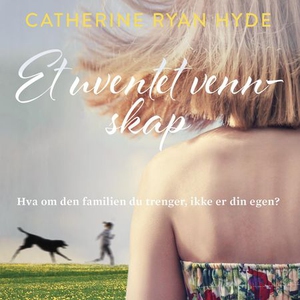 Et uventet vennskap (lydbok) av Catherine Rya