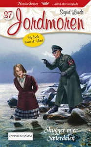 Skygger over Sæterdalen (ebok) av Sigrid Lund