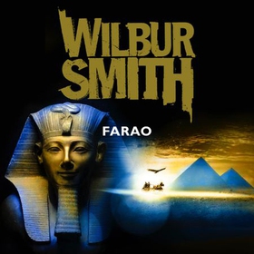 Farao (lydbok) av Wilbur Smith