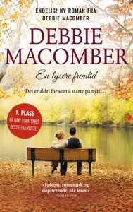 En lysere fremtid (ebok) av Debbie Macomber