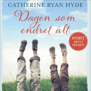 Dagen som endret alt (lydbok) av Catherine Ry