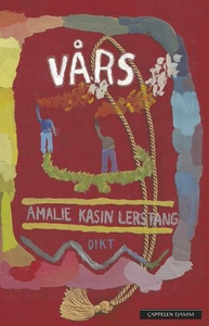 Vårs (ebok) av Amalie Kasin Lerstang