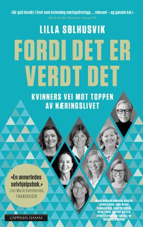 Fordi det er verdt det - kvinners vei mot toppen av næringslivet (ebok) av Lilla Sølhusvik