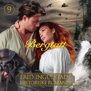 Bergtatt (lydbok) av Frid Ingulstad