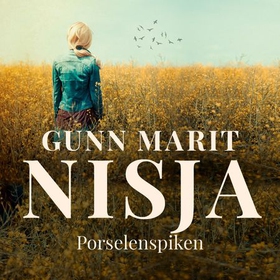 Porselenspiken (lydbok) av Gunn Marit Nisja