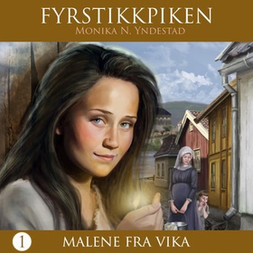 Malene fra Vika (lydbok) av Monika N. Yndestad