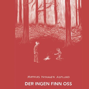 Der ingen finn oss (lydbok) av Mathias Nyhage