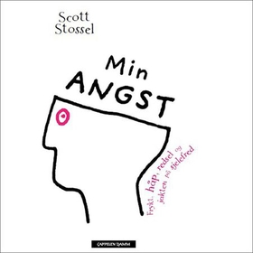 Min angst - frykt, håp, redsel og jakten på sjelefred (lydbok) av Scott Stossel