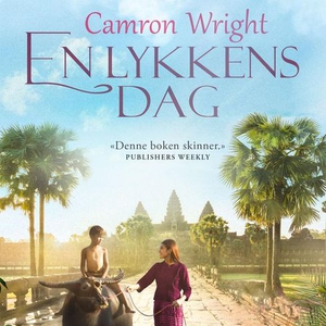 En lykkens dag (lydbok) av Camron Wright