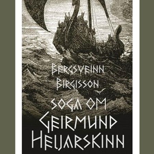 Soga om Geirmund Heljarskinn (lydbok) av Berg