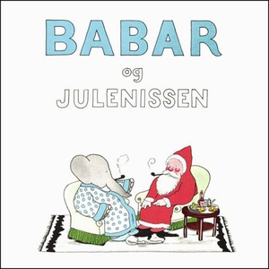 Babar og julenissen (lydbok) av Jean de Brunh