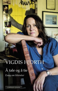 Å tale og å tie (ebok) av Vigdis Hjorth