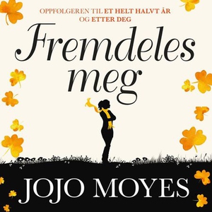 Fremdeles meg (lydbok) av Jojo Moyes