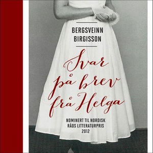 Svar på brev frå Helga (lydbok) av Bergsveinn