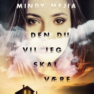 Den du vil jeg skal være (lydbok) av Mindy Me